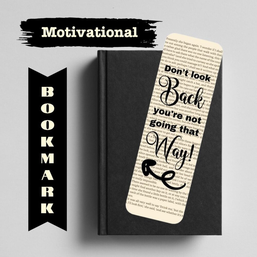 Don't Look Back You're not going that Way Bookmark, Bookish